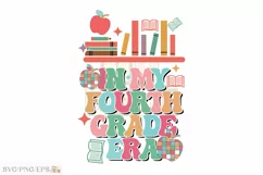 In My Fourth Grade Era School Teacher SVG PNG T-shirt Design Product Image 1