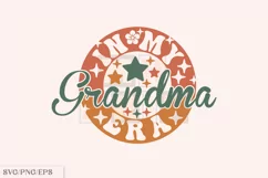 Funny Trendy Nana, In My Grandma Era SVG Design Product Image 1
