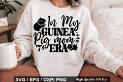 In My Guinea Pig mom Era - Guinea Pig SVG Design Product Image 1