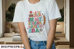 In My Kindergarten Era School Teacher SVG PNG T-shirt Design Product Image 3