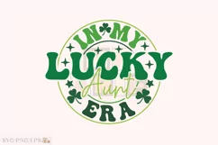 In My Lucky Aunt Era SVG, St Patrick's Day PNG T-shirt Product Image 1