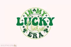 In My Lucky Nurse Era SVG, St Patrick's Day PNG T-shirt Product Image 1