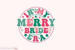 In My Merry Bride Era Retro Groovy SVG T-shrit Design Product Image 1