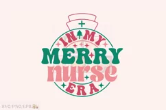 In My Merry Nurse Era Christmas SVG PNG Design Product Image 1