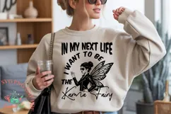 My Next Life Karma Fairy Snarky SVG PNG, Funny Sassy Shirt Product Image 1