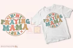 Christian Mom in My Praying Mama Era SVG T-shirt Design Product Image 2