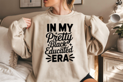 In My Pretty Black Educated Era SVG, Black Friday SVG Product Image 2