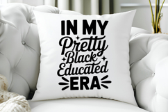 In My Pretty Black Educated Era SVG, Black Friday SVG Product Image 5