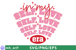 In My Self Love Era Valentine SVG PNG Product Image 2