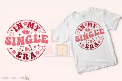 In My Single Era Retro Valentine SVG T-shirt Design Product Image 2