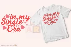 Retro Funny Valentine in My Single Era T-shirt Design Product Image 2