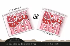 3D Inflated In My Single Era Tumbler Wrap PNG Product Image 3