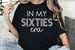 In My Sixties Era SVG PNG - 60th Birthday - Hello 60 Shirt Product Image 5