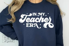 In My Teacher Era SVG - Best Teacher Quote - Teacher Life Product Image 1