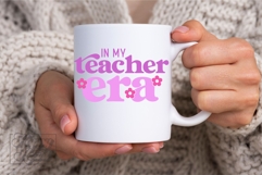 In My Teacher Era SVG PNG - Floral Teacher Shirt Design Product Image 7