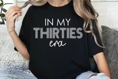 In My Thirties Era SVG PNG Hello Thirty 30th Birthday Shirt Product Image 1