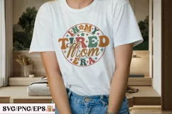 Funny Mama PNG, In My Tired Mom Era SVG Design Product Image 2