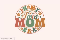 Funny Mama PNG, In My Twin Mom Era SVG Design Product Image 1
