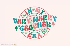 In My Very Merry Teacher Era Christmas SVG Design Product Image 3