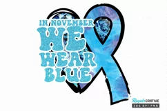 In November We Wear Blue Sublimation PNG Product Image 1