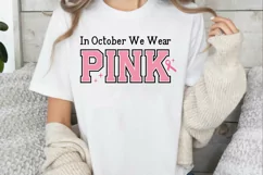 In October We Wear Pink SVG , Breast Cancer Fighter SVG Product Image 3