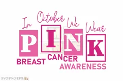 In October We Wear Pink Breast Cancer Awareness PNG T-shirt Product Image 1