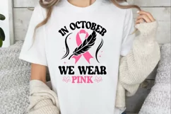 In October We Wear Pink SVG, Inspirational Cancer Quotes SVG Product Image 3