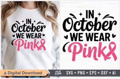 In October We Wear Pink SVG | Breast Cancer Awareness SVG Product Image 1