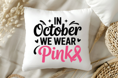 In October We Wear Pink SVG | Breast Cancer Awareness SVG Product Image 5