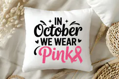 In October We Wear Pink SVG | Breast Cancer Awareness SVG Product Image 5