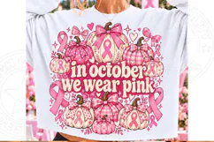 In October We Wear Pink Pink Ribbon Pumpkin Breast Cancer Aw Product Image 1
