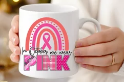 In October We Wear Pink Sublimation PNG Product Image 4
