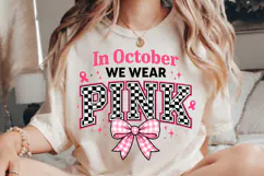 In October We Wear Pink PNG, Breast Cancer Awareness Png Product Image 1