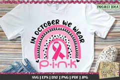 In October we wear pink quote. This professional design is ready to be cut with all major cutting machines. Sublimation, iron-on transfer and printing file formats also included.