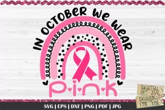 In October we wear pink quote. This professional design is ready to be cut with all major cutting machines. Sublimation, iron-on transfer and printing file formats also included.