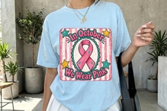 In October We Wear Pink Ribbon Badge PNG Product Image 3