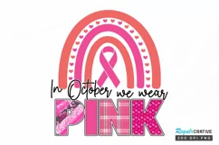 In October We Wear Pink Sublimation PNG Product Image 1