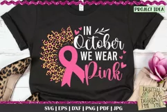 In October we wear pink quote. This professional design is ready to be cut with all major cutting machines. Sublimation, iron-on transfer and printing file formats also included.