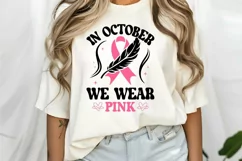 In October We Wear Pink SVG, Inspirational Cancer Quotes SVG Product Image 2