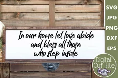 In Our Home Let Love Abide Farmhouse Home Sign Svg Product Image 1