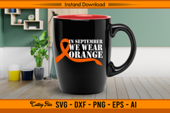 In September We Wear Orange Leukemia Awareness SVG Product Image 3