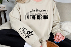 In the dawn in the dusk in the rising Sleeve SVG Design Product Image 2