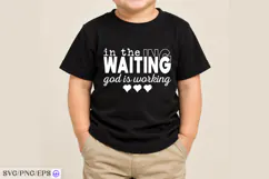 In The Waiting God Is Working SVG Shirt Design Product Image 3