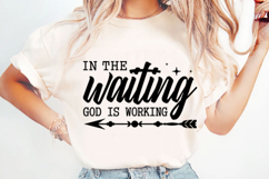 In the Waiting God is Working Svg Design Product Image 4