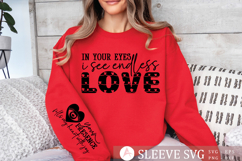 In your eyes I see endless love Sleeve SVG Product Image 1