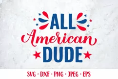 All American Dude SVG. Funny Patriotic quote. Fourth of July Product Image 1