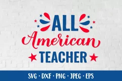 All American Teacher SVG. Funny Patriotic quote. 4th of July Product Image 1