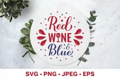 Red wine and blue SVG. Funny Fourth of July alcohol quote Product Image 3