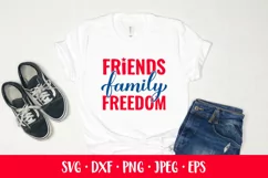 Friends Family Freedom. Fourth of July quote. Patriotic SVG Product Image 2