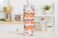 3D Inflated Good Vibes Only Tumbler Wrap PNG Product Image 3